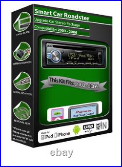 Smart Roadster CD player, Pioneer headunit plays iPod iPhone Android USB AUX in